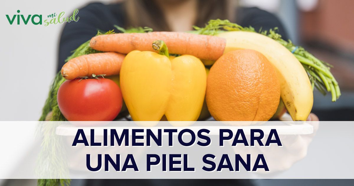 Alimentos Recomendados Para Tener Una Piel Sana 1767