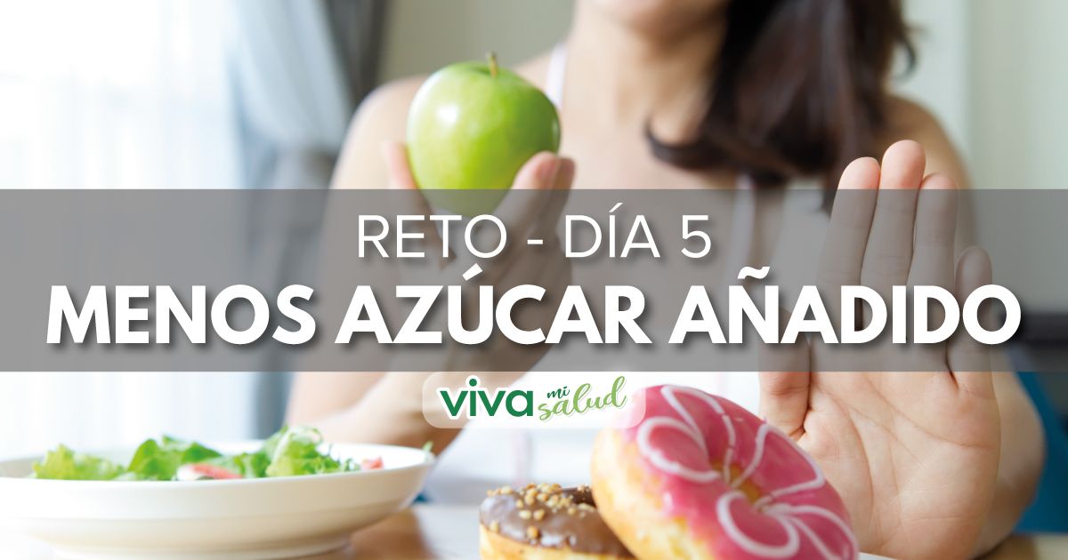 Día 5 – Reto “7 días con menos azúcar añadido”